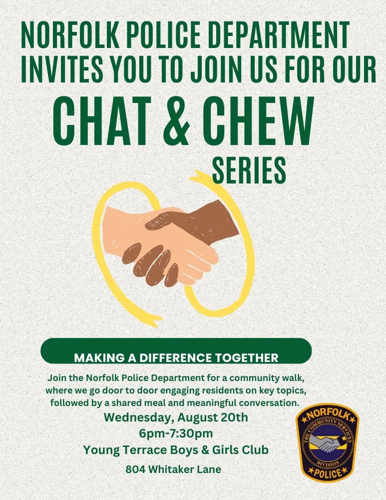 Norfolk Police Department Chat and Chew Young Terrace Flyer with two hands shaking inside a gold oval. The text reads: Norfolk Police Department invites you to join us for our Chat & Chew Series. Making a Difference Together. Join the Norfolk Police Department for a community walk, engaging residents on key topics, followed by a shared meal and conversation. Wednesday, August 20th, 6:00–7:30 PM, Young Terrace Boys & Girls Club, 804 Whitaker Lane. Norfolk Police Department badge at the bottom right.