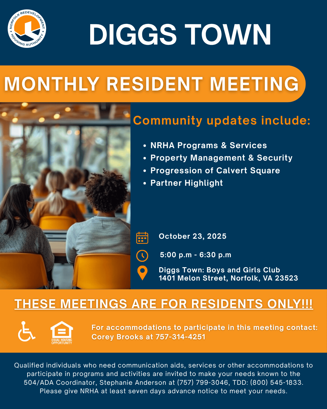 Diggs Town oct 2025 Flyer for the Diggs Town Monthly Resident Meeting hosted by the Norfolk Redevelopment and Housing Authority. The flyer features a blue header with “Diggs Town” in bold white text and an orange banner labeled “Monthly Resident Meeting.” Community updates include NRHA Programs & Services, Property Management & Security, Progression of Calvert Square, and Partner Highlight. Meeting details: October 23, 2025, from 5:00 p.m. to 6:30 p.m. at Diggs Town Boys and Girls Club, 1401 Melon Street, Norfolk, VA 23523. A bold orange notice at the bottom reads “These meetings are for residents only!!!” Contact information for ADA accommodations is provided.